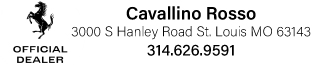 Cavallino Rosso<br />
3000 S Hanley Road St. Louis MO 63143</p>
<p>314.626.9591